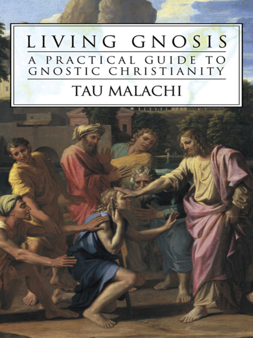 Title details for Living Gnosis by Tau Malachi - Available
